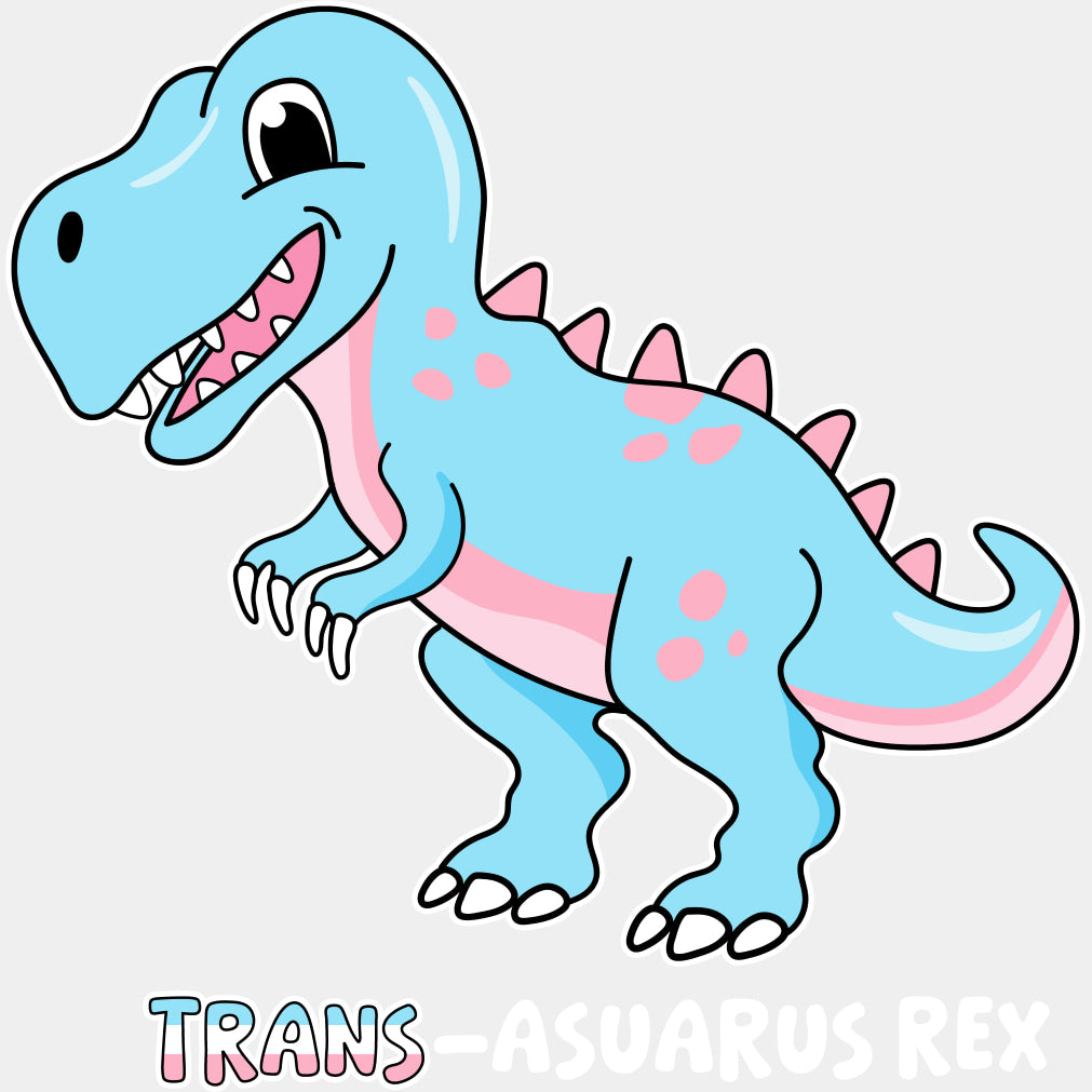 Trans-Asuarus Rex - Transgender DTF Transfers ready2transfer Light Color Design (See Imaging)