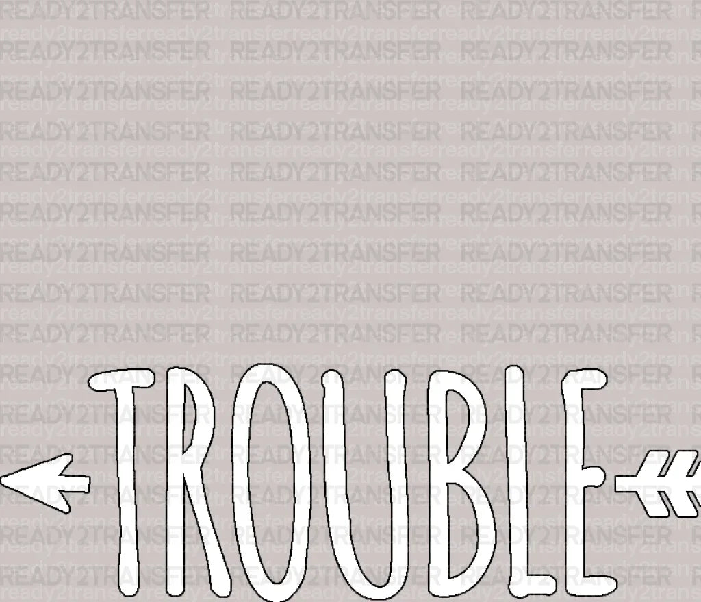 TROUBLE DTF Transfer - ready2transfer