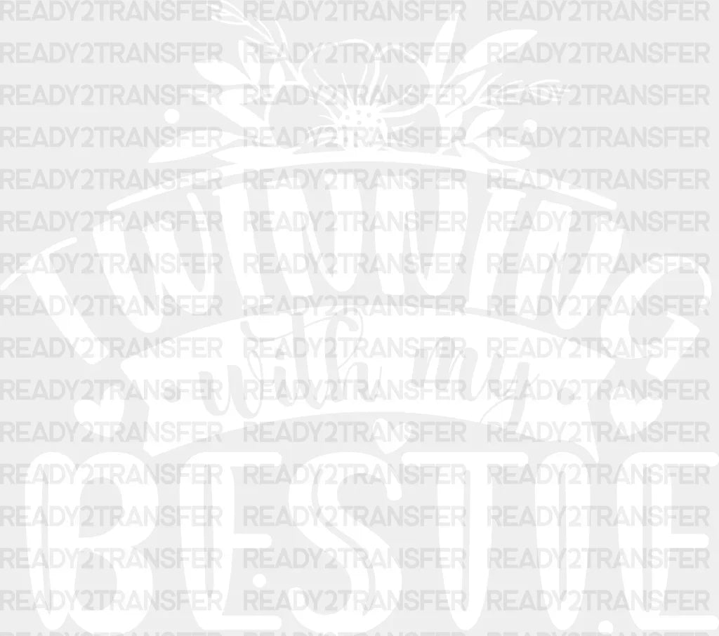 Twinning With My Bestie - Best Friends Dtf Transfer Adult Unisex S & M (10’’) / Light Color