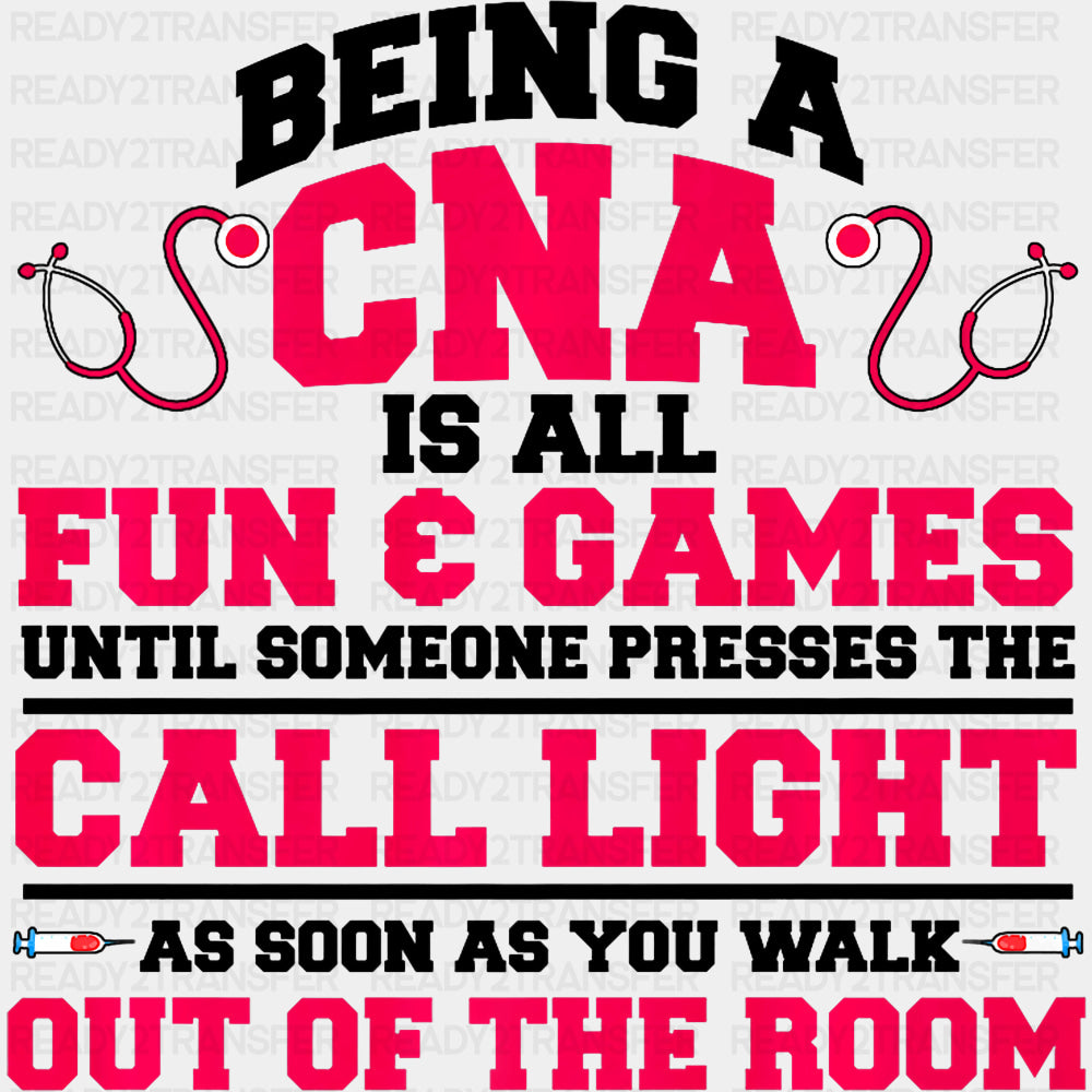 Until Someone Presses The Call Light - CNA DTF Transfers ready2transfer Dark Color Design (See Imaging)