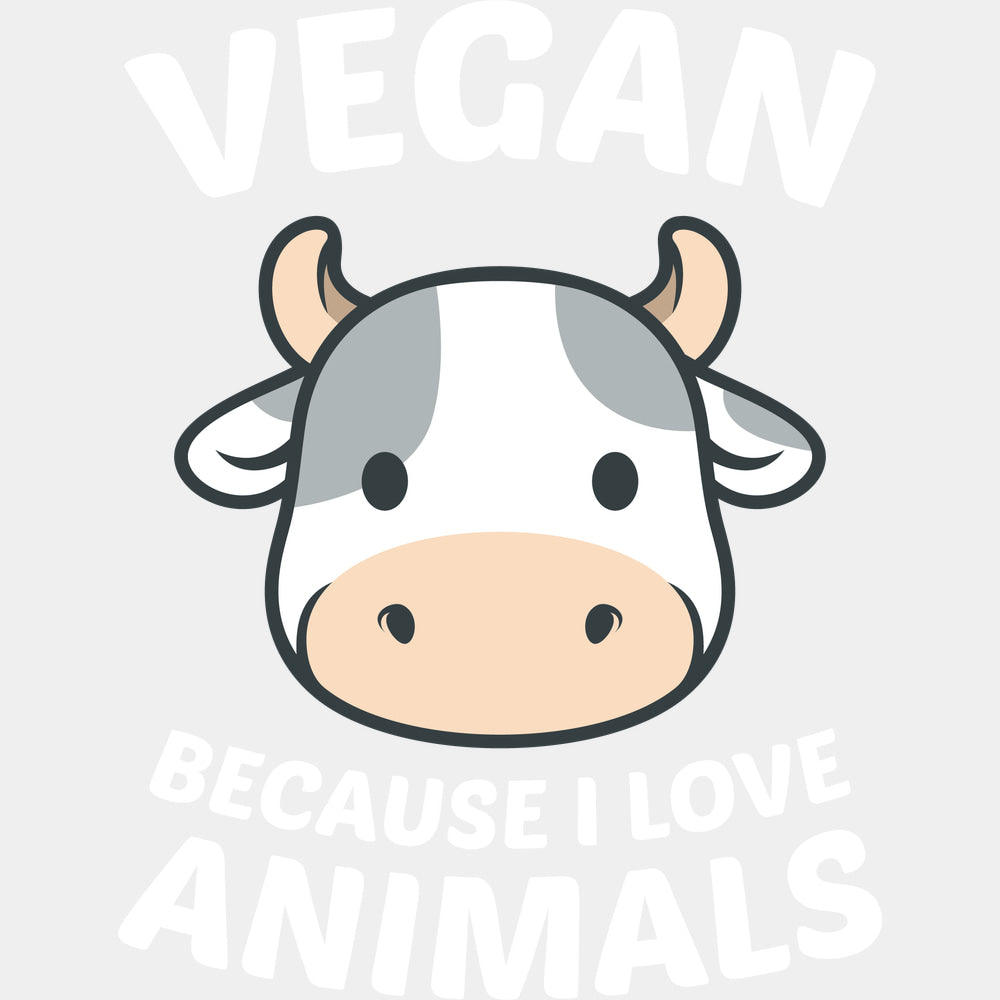 Vegan Because I Love Animals - Vegan DTF Transfers - Adult Unisex - S & M (10’’) / Light Color Design (See Imaging)