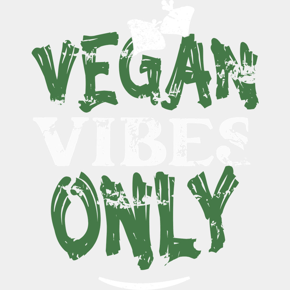 Vegan Vibes Only - Vegan DTF Transfers - Adult Unisex - S & M (10’’) / Light Color Design (See Imaging)