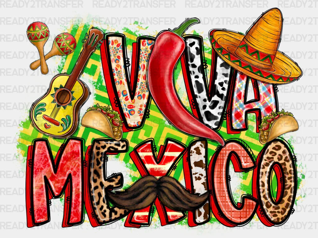 Viva Mexico DTF Transfer