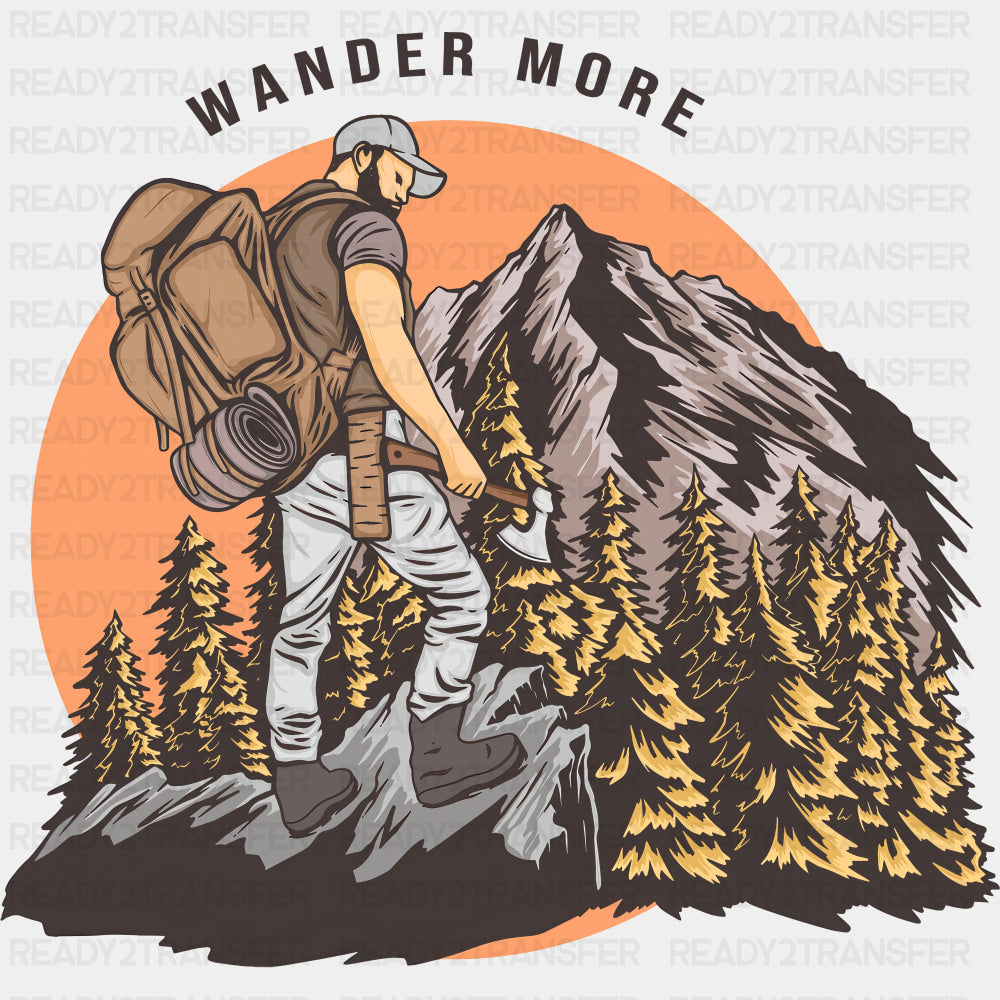 Wander More - Hiking DTF Transfers ready2transfer Dark Color Design (See Imaging)