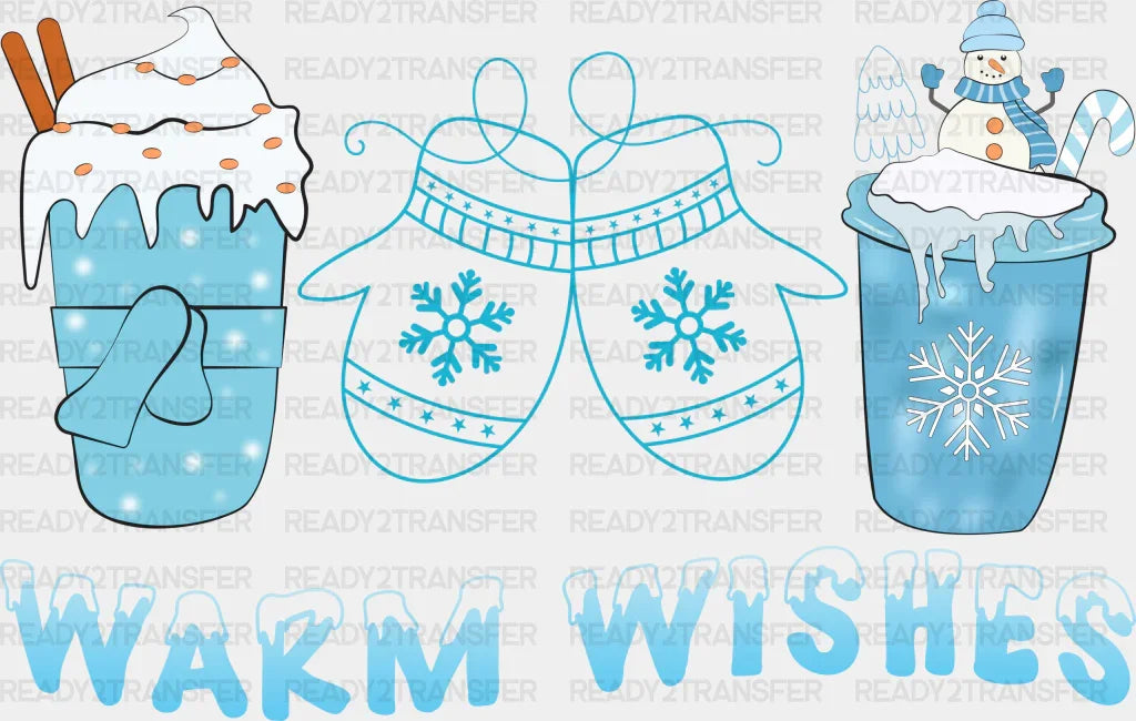 Warm Wishes - Winter Iron On DTF Transfer ready2transfer