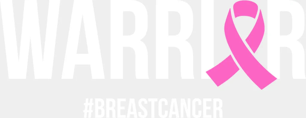 Warrior #BREASTCANCER B&W - Breast Cancer DTF Transfer Adult Unisex - S & M (10’’) / Light Color Design (See Imaging)