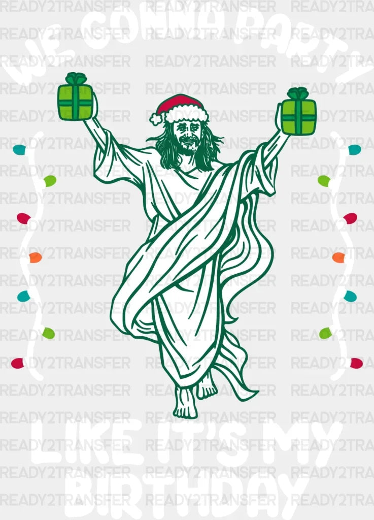 WE GONNA PARTY DTF Transfer ready2transfer