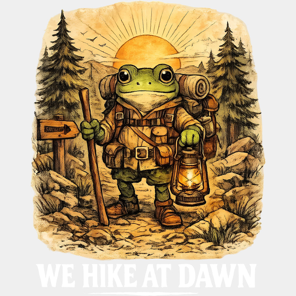 We Hike At Dawn - Hiking DTF Transfers - Adult Unisex - S & M (10’’) / Light Color Design (See Imaging)
