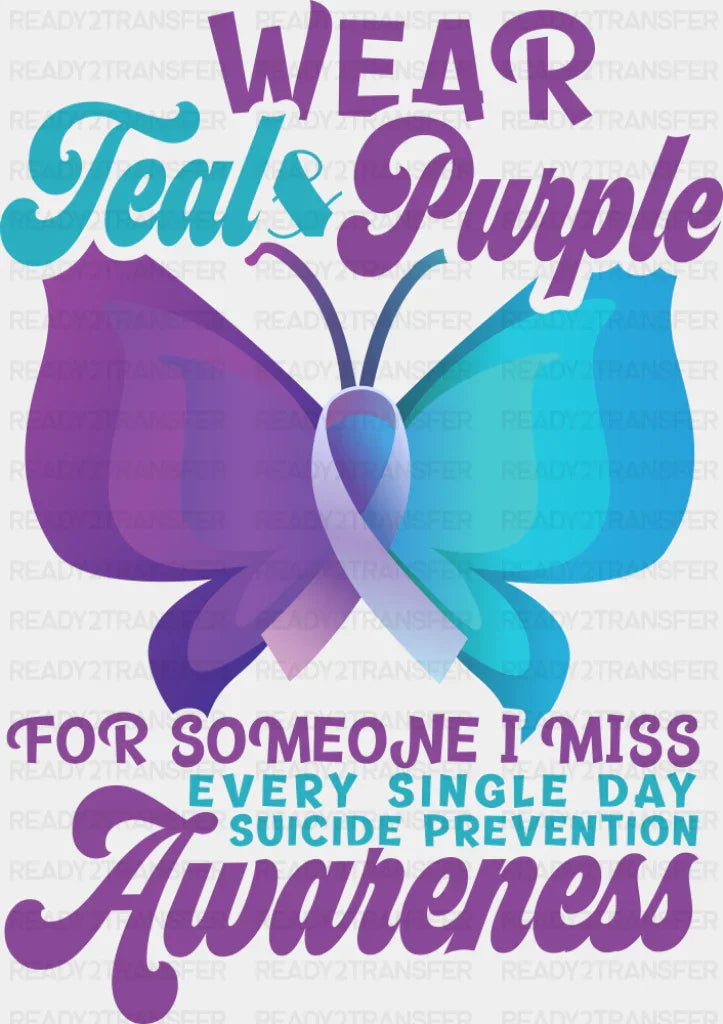 Wear Teal & Purple - Suicide Awareness DTF Transfer