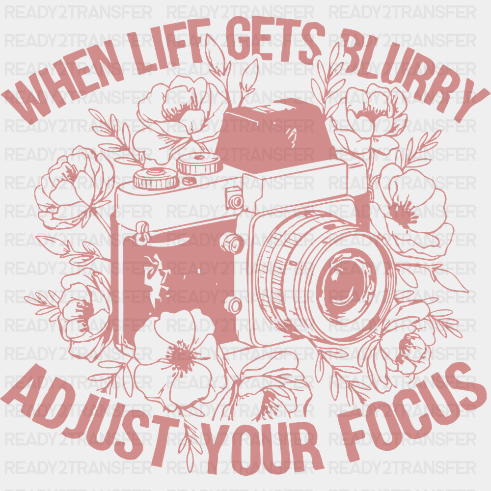 When Life Gets Blurry - Photography DTF Transfers