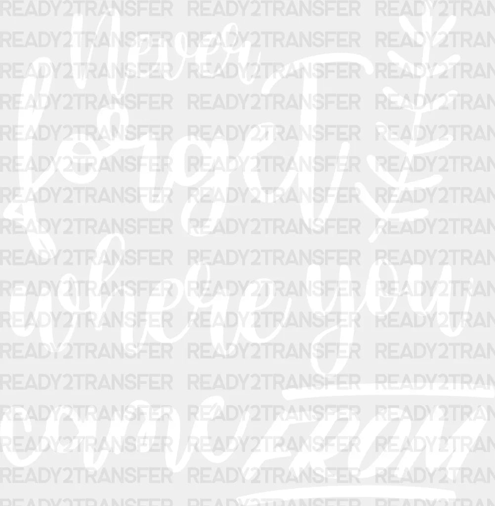 Where You Come From - Family Reunion Dtf Heat Transfer Adult Unisex S & M (10’’) / Light Color