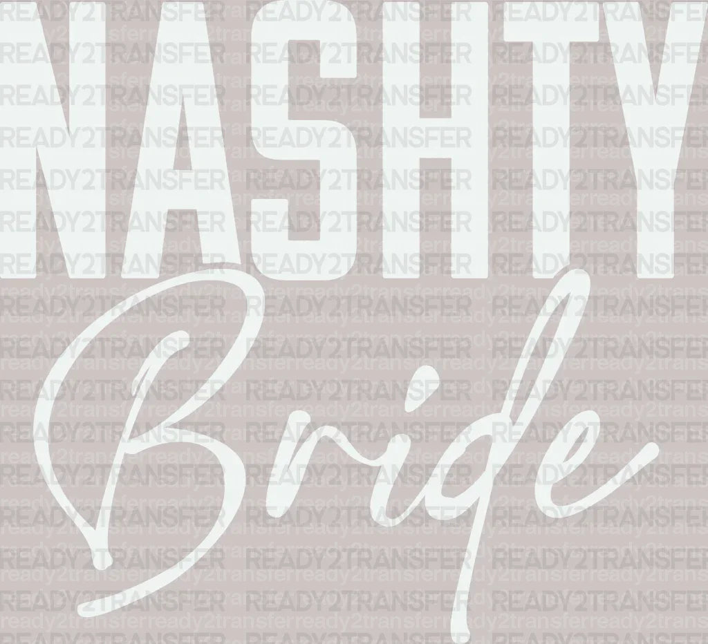 White Nashty Bride DTF Transfer ready2transfer