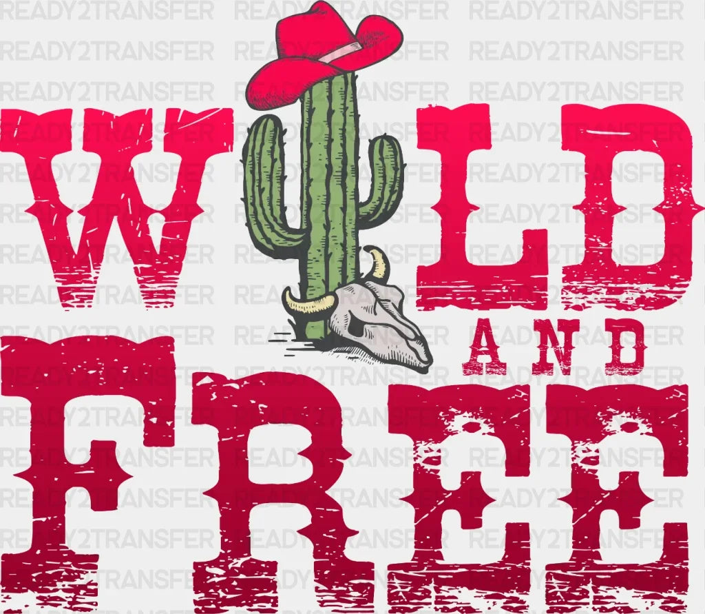 Wild And Free Dtf Transfer