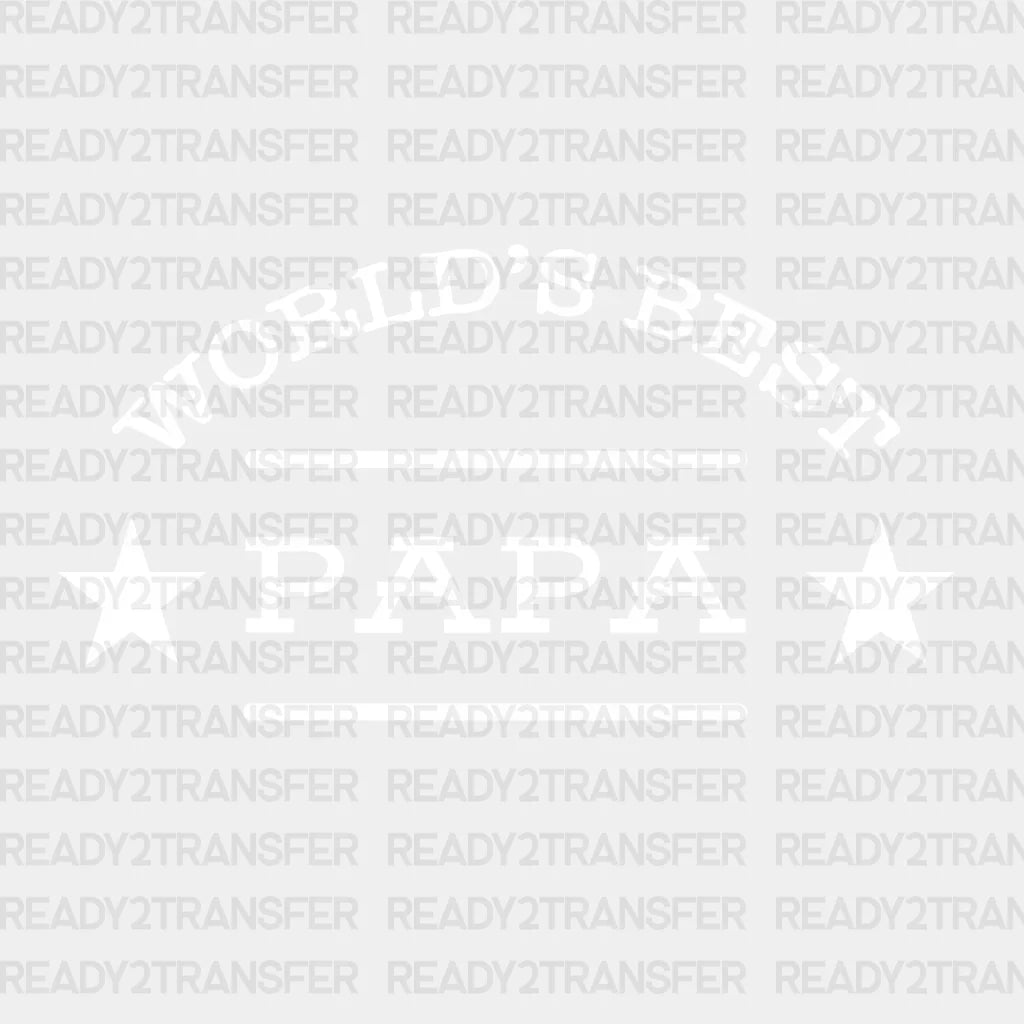 World’s Best Papa Father’s Day Dtf Transfer Adult Unisex - S & M (10’) / White