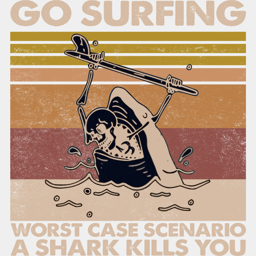 Worst Case Scenario A Shark Kills You - Surfing DTF Transfers ready2transfer Light Color Design (See Imaging)