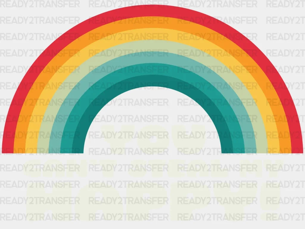 You Cant Steal My Happy Dtf Transfer