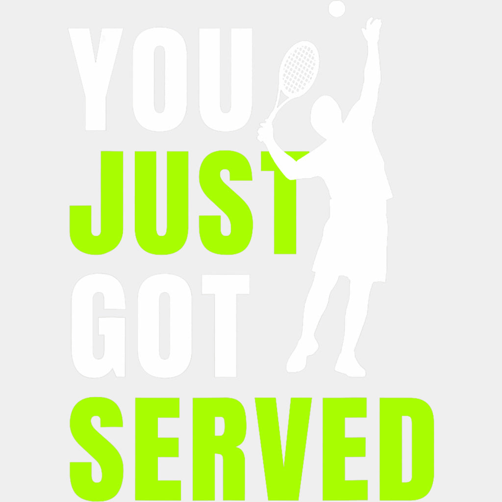 You Just Got Served, B&W - Tennis DTF Transfers ready2transfer Light Color Design (See Imaging)