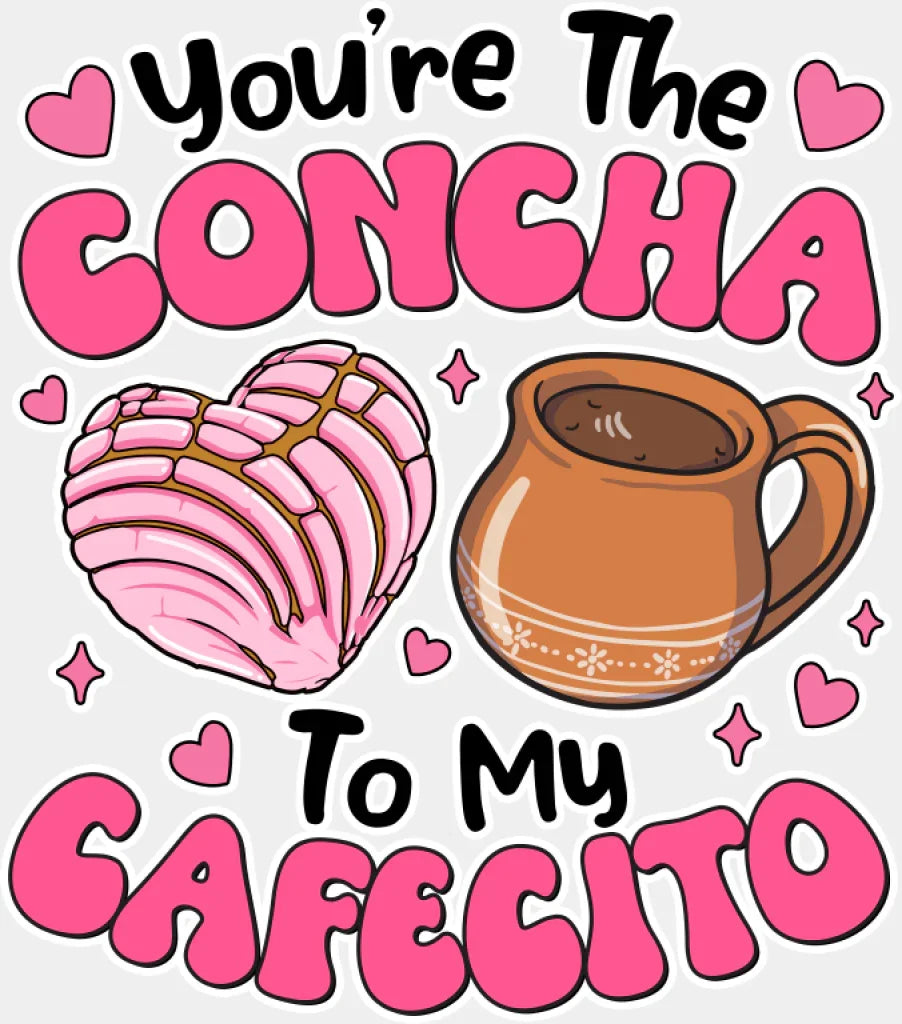 You’re The Concha To My Cafecito B&W - Valentine’s Day DTF Transfer Adult Unisex - S & M (10’’) / Light Color Design