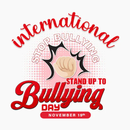 International Stand Up to Bullying Day graphic with raised fist and red text, November 19th awareness
