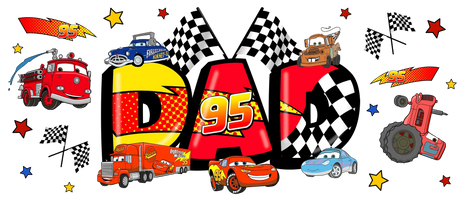 Cars movie characters Lightning McQueen, Mater, Mack, and others around colorful DAD text with racing flags