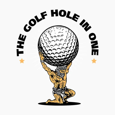 Illustration of muscular man resembling Atlas holding a giant golf ball with text The Golf Hole in One