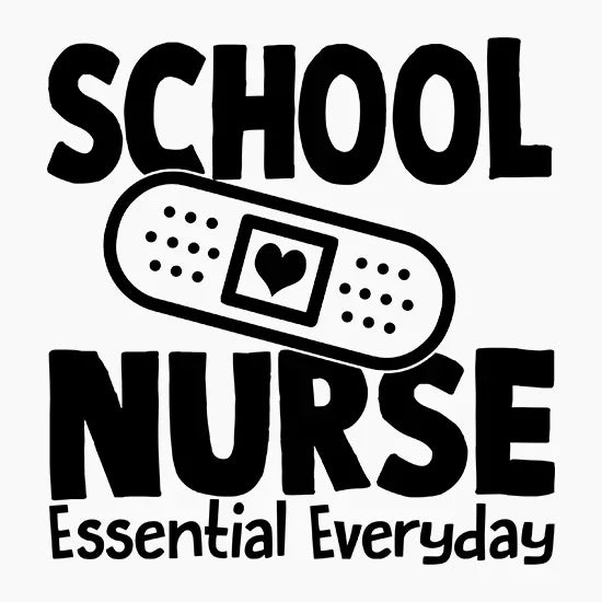 Black and white graphic with a bandage featuring a heart, text reading School Nurse Essential Everyday