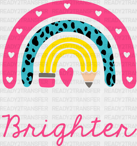 100 Days Brighter Dtf Transfer