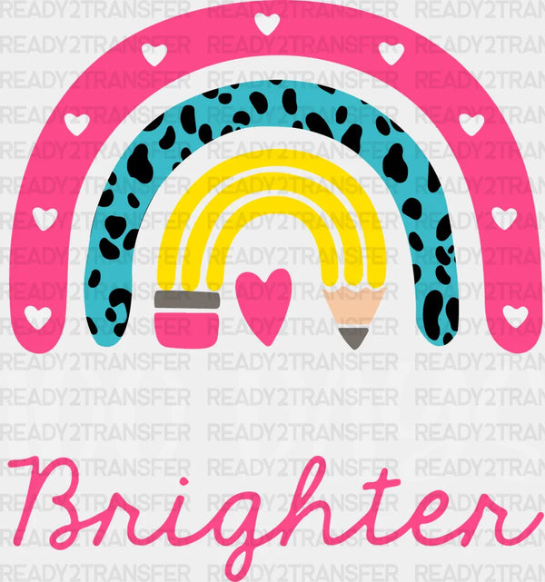 100 DAYS BRIGHTER DTF Transfer
