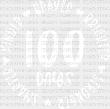 100 Days Of Brighter Braver Kinder Dtf Transfer