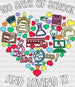 100 Days Of School And Loving It DTF Transfer ready2transfer White