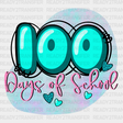 100 Days Of School Dtf Transfer