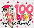 100 Days Of School Ribbon Pencil Pink Design - 100 Days Of School DTF Transfer Adult Unisex - S & M (10’’) / Dark Color