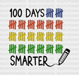 100 Days Smarter Sticks Dtf Transfer