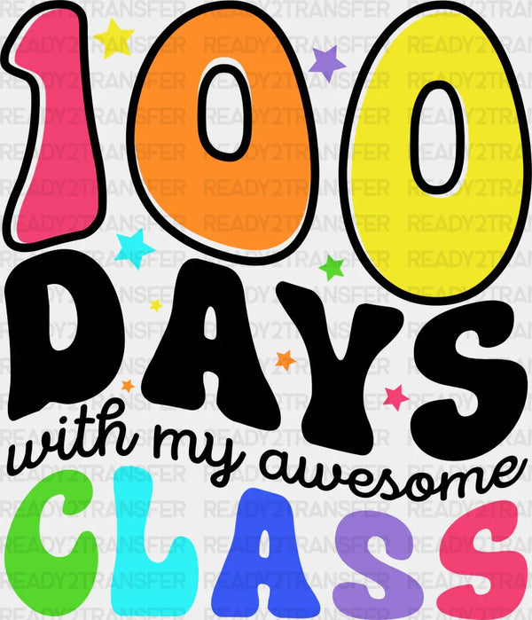 100 Days With My Awesome Class DTF Transfer