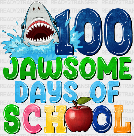 100 Jawsome Days Of School Dtf Transfer