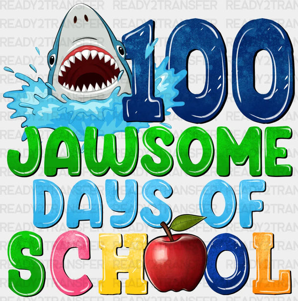 100 JAWSOME DAYS OF SCHOOL DTF Transfer
