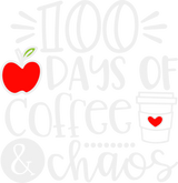 100 DAYS OF COFFEE AND CHAOS DTF Transfer