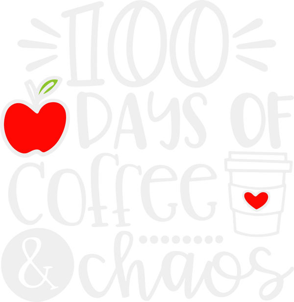 100 DAYS OF COFFEE AND CHAOS DTF Transfer