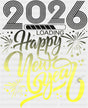 2026 Loading... Happy New Year B&W - New Year DTF Transfer Adult Unisex - S & M (10’’) / Dark Color Design (See Imaging)