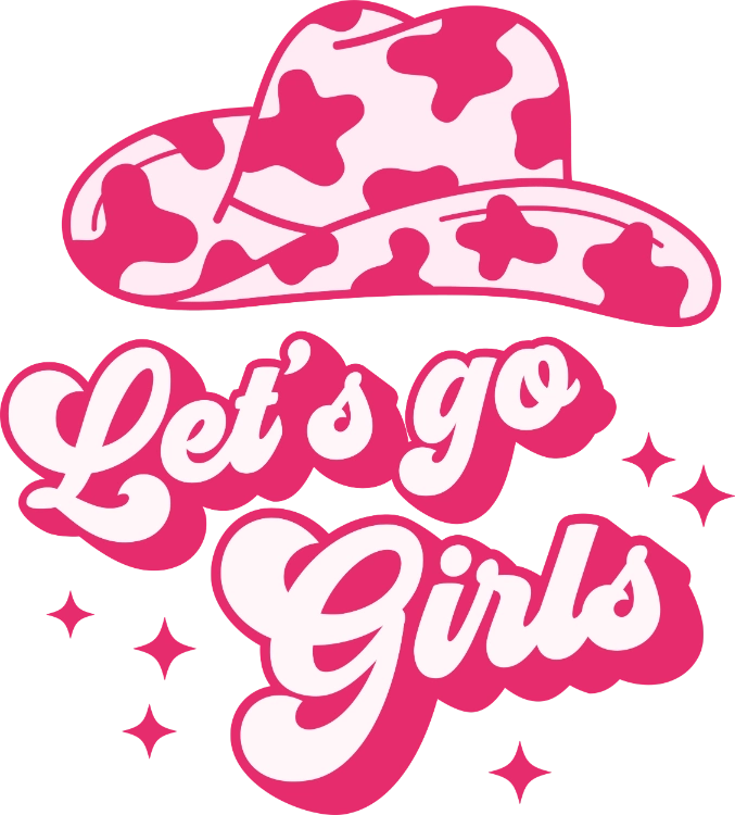 Pink Hat Let's Go Girls DTF Transfer