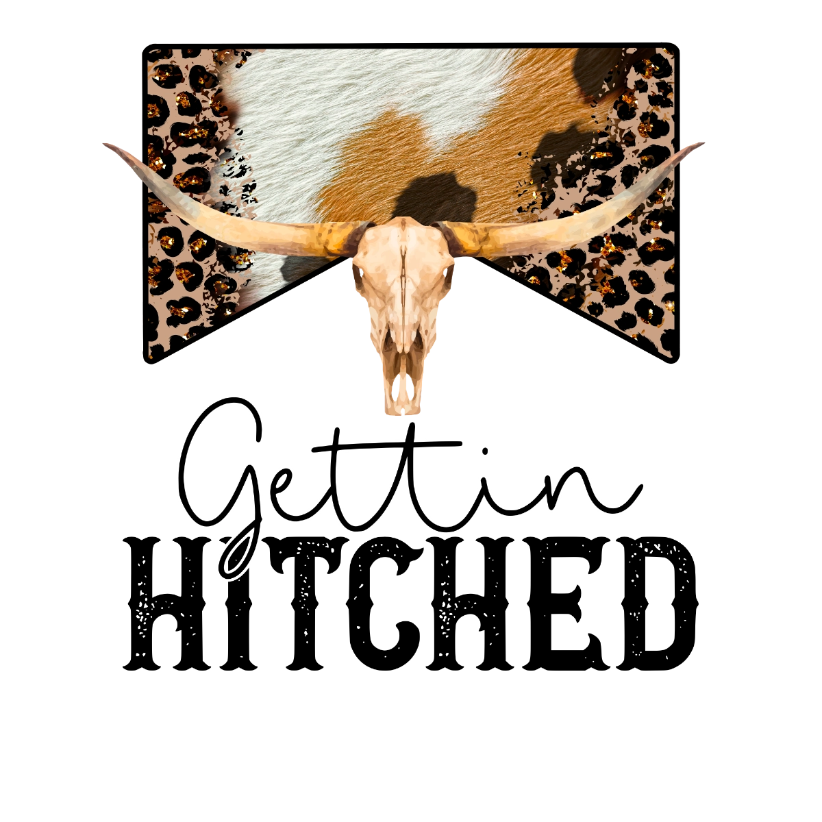 Gettin HITCHED Cow Figure Bull DTF Transfer