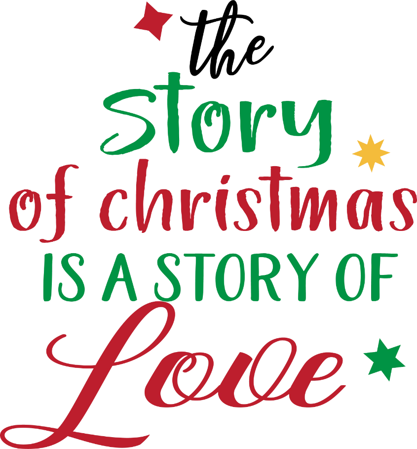 The Story Of Christmas Is A Story Of Love DTF Transfer