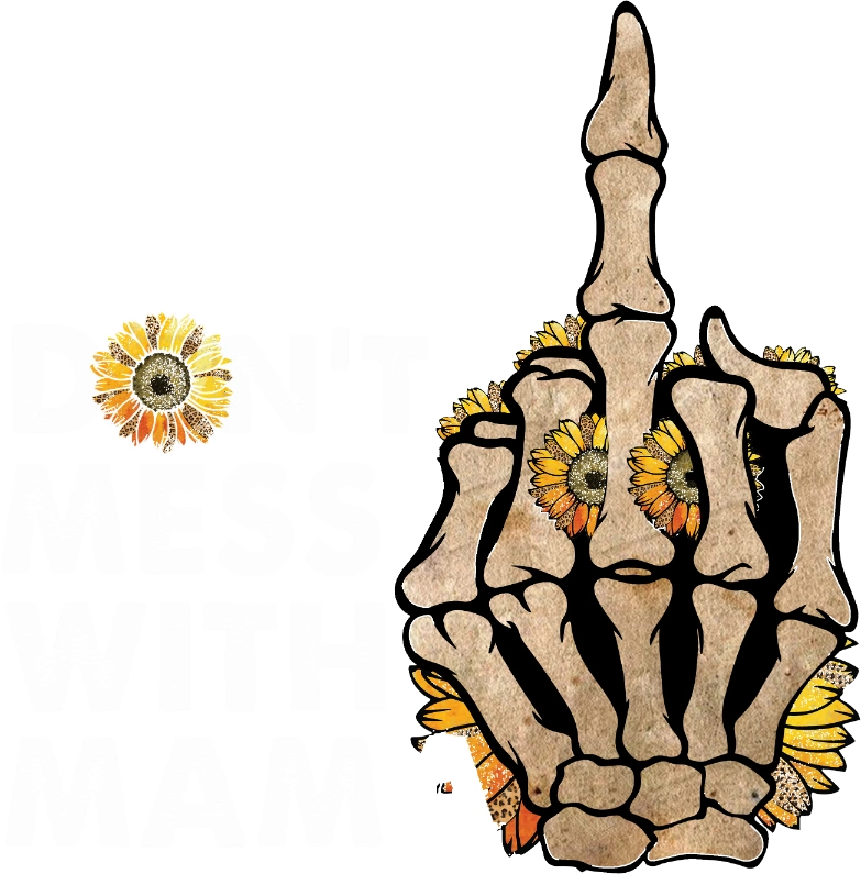 Dont Mess With Mama DTF Transfer