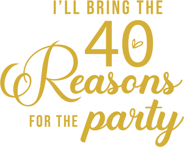 I WILL BRING THE 40 REASONS FOR THE PARTY DTF Transfer