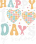 Happy 100 Days Of School DTF Transfer ready2transfer White