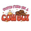 CUPID FIND ME A COWBOY DTF Transfer ready2transfer