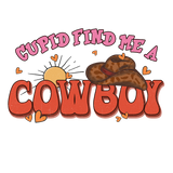 CUPID FIND ME A COWBOY DTF Transfer ready2transfer