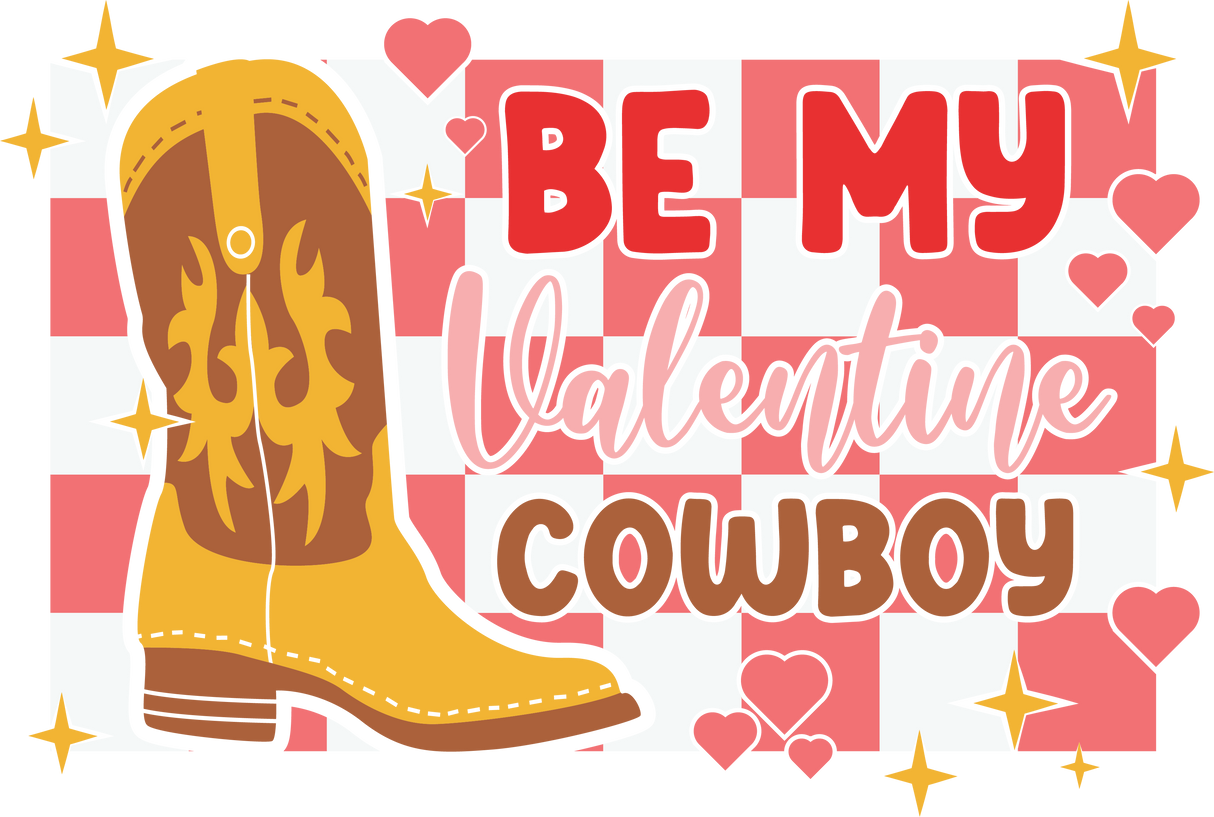 BE MY VALENTINE COWBOY YELLOW BOOTS DTF Transfer ready2transfer