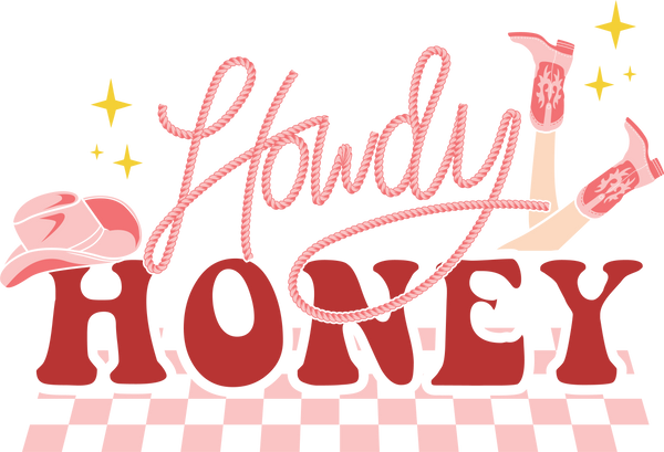 HOWDY HONEY COWGIRL DTF Transfer