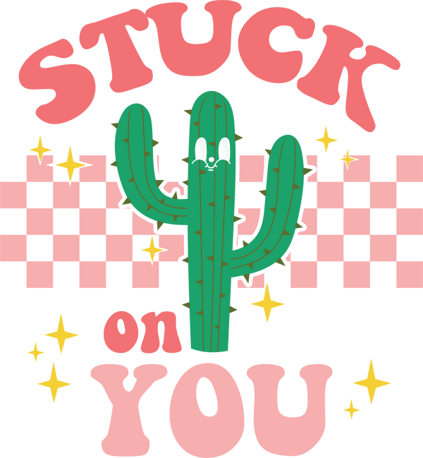 STUCK ON YOU STARS DTF Transfer
